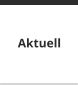 Aktuell